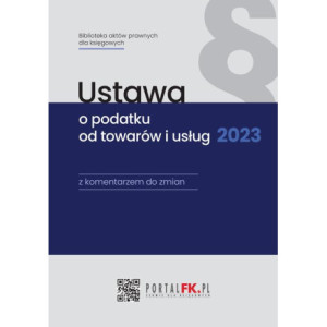 Ustawa o podatku od towarów i usług 2023 [E-Book] [pdf]