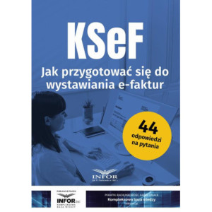 KSeF Jak przygotować się do wystawiania e-faktur [E-Book] [pdf]