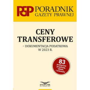 Ceny transferowe - dokumentacja podatkowa w 2023 r [E-Book] [pdf]
