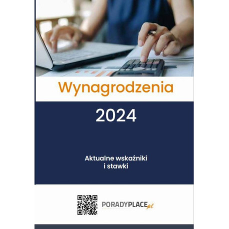 Wynagrodzenia 2024. Aktualne wskaźniki i stawki [E-Book] [pdf]