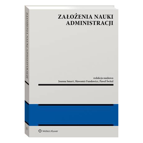 Założenia nauki administracji [E-Book] [pdf]