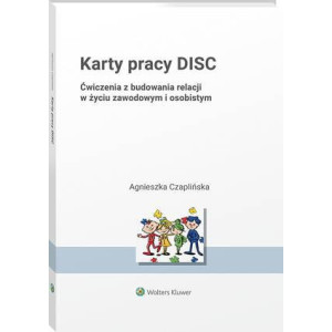 Karty pracy DISC. Ćwiczenia z budowania relacji w życiu zawodowym i osobistym [E-Book] [pdf]