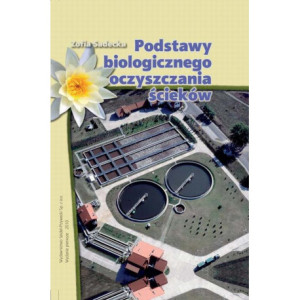Podstawy biologicznego oczyszczania ścieków [E-Book] [pdf]
