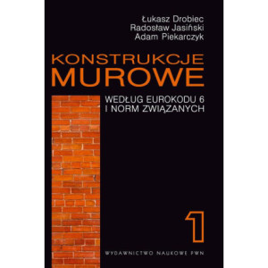 Konstrukcje murowe według Eurokodu 6 i norm związanych. Tom 1 [E-Book] [pdf]