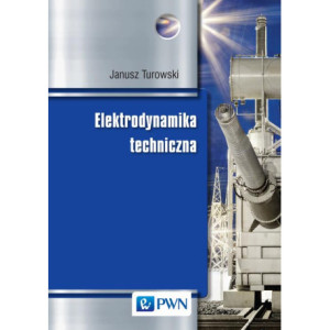 Elektrodynamika techniczna [E-Book] [pdf]