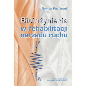 Bioinżynieria w rehabilitacji narządu ruchu [E-Book] [pdf]