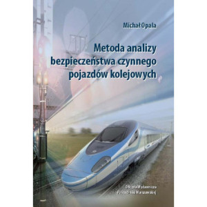 Metoda analizy bezpieczeństwa czynnego pojazdów kolejowych [E-Book] [pdf]