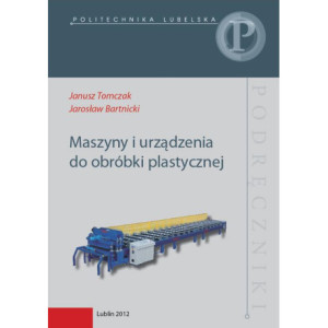 Maszyny i urządzenia do obróbki plastycznej [E-Book] [pdf]