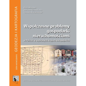 Współczesne problemy gospodarki nieruchomościami w Polsce i w wybranych krajach europejskich [E-Book] [pdf]
