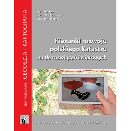 Kierunki rozwoju polskiego katastru na tle rozwiązań światowych [E-Book] [pdf]
