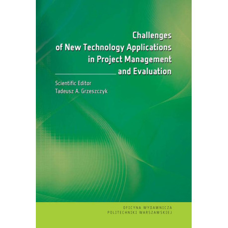 Challenges of New Technology Applications in Project Management and Evaluation [E-Book] [pdf]
