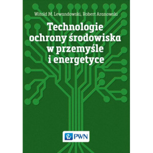 Technologie ochrony środowiska w przemyśle i energetyce [E-Book] [epub]