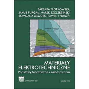 Materiały elektrotechniczne. Podstawy teoretyczne i zastosowania. [E-Book] [pdf]