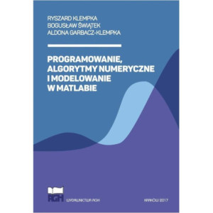 Programowanie, algorytmy numeryczne i modelowanie w Matlabie [E-Book] [pdf]