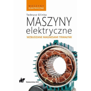 Maszyny elektryczne wzbudzane magnesami trwałymi [E-Book] [epub]