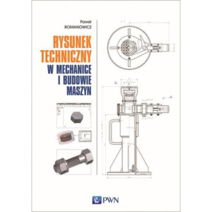 Rysunek techniczny w mechanice i budowie maszyn [E-Book] [pdf]