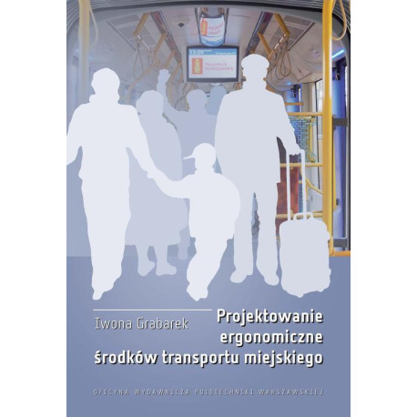 Projektowanie ergonomiczne środków transportu miejskiego [E-Book] [pdf]