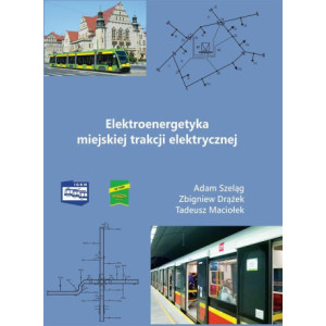 Elektroenergetyka miejskiej trakcji elektrycznej [E-Book] [pdf]