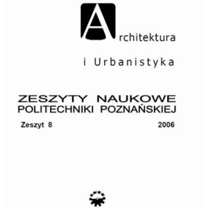 Architektura i Urbanistyka Zeszyt naukowy 8/2006 [E-Book] [pdf]