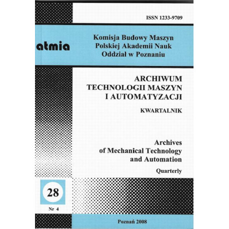 Archiwum Technologii Maszyn i Automatyzacji 28/4 [E-Book] [pdf]