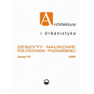 Architektura i Urbanistyka Zeszyt naukowy 16/2008 [E-Book] [pdf]