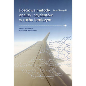 Ilościowe metody analizy incydentów w ruchu lotniczym [E-Book] [pdf]