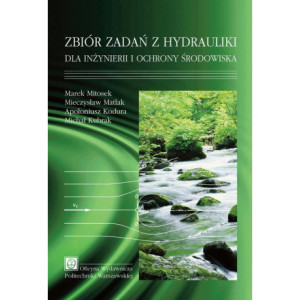 Zbiór zadań z hydrauliki dla inżynierii i ochrony środowiska [E-Book] [pdf]