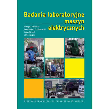 Badania laboratoryjne maszyn elektrycznych [E-Book] [pdf]