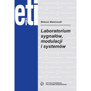 Laboratorium sygnałów, modulacji i systemów [E-Book] [pdf]