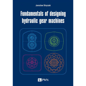 Fundamentals of designing hydraulic gear machines [E-Book] [epub]