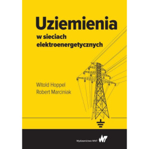 Uziemienia w sieciach elektroenergetycznych [E-Book] [mobi]