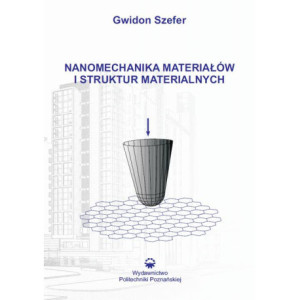 Nanomechanika materiałów i struktur materialnych [E-Book] [pdf]