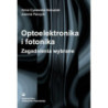 Optoelektronika i fotonika. Zagadnienia wybrane [E-Book] [pdf]