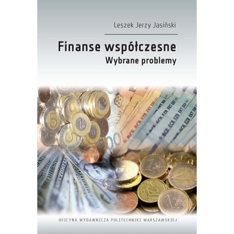 Finanse współczesne. Wybrane problemy [E-Book] [pdf]