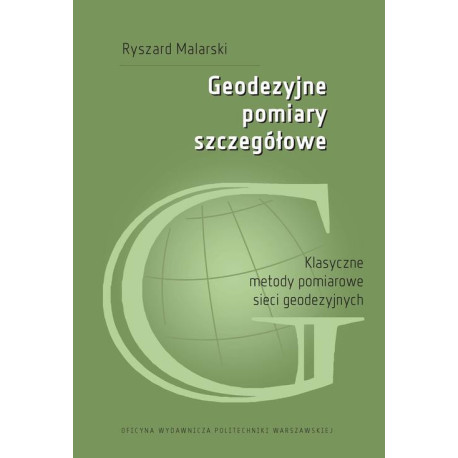 Geodezyjne pomiary szczegółowe. Klasyczne metody pomiarowe sieci geodezyjnych [E-Book] [pdf]