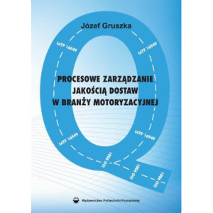 Procesowe zarządzanie jakością dostaw w branży motoryzacyjnej [E-Book] [pdf]
