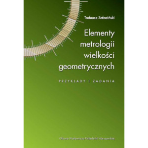 Elementy metrologii wielkości geometrycznych. Przykłady i zadania [E-Book] [pdf]