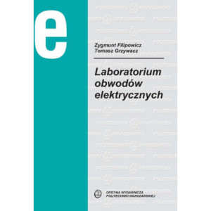 Laboratorium obwodów elektrycznych [E-Book] [pdf]