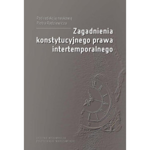 Zagadnienia konstytucyjnego prawa intertemporalnego [E-Book] [pdf]