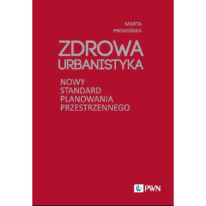 Zdrowa Urbanistyka [E-Book] [epub]