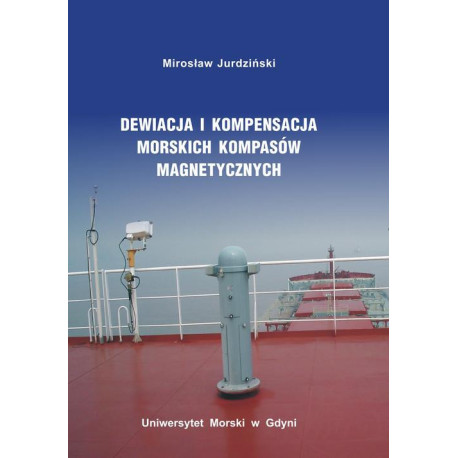 Dewiacja i kompensacja morskich kompasów magnetycznych [E-Book] [pdf]