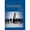 Miękkie zarządzanie w organizacji. Rozwój kariery i zachowania społeczne ludzi w organizacji [E-Book] [pdf]