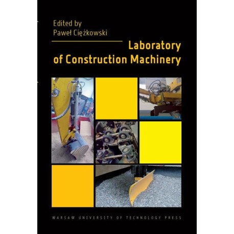 Laboratory of Construction Machinery [E-Book] [pdf]