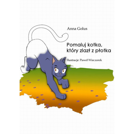 Pomaluj kotka, który zlazł z płotka [E-Book] [pdf]