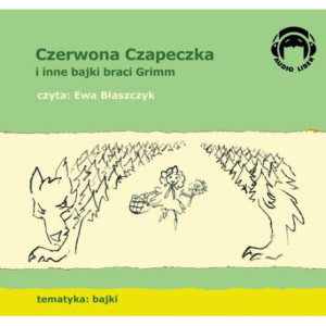 Czerwona Czapeczka i inne bajki braci Grimm [Audiobook] [mp3]