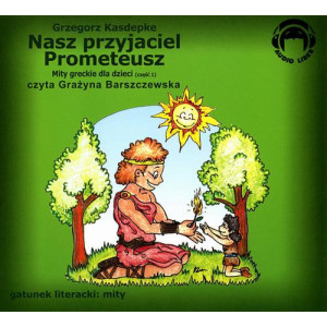 Nasz przyjaciel Prometeusz [Audiobook] [mp3]
