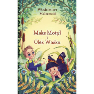 Maks Motyl i Olek Ważka [E-Book] [mobi]