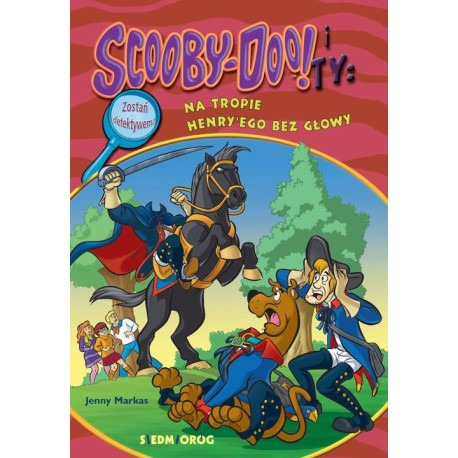 Scooby-Doo i Ty Na tropie Henry'ego bez głowy [E-Book] [epub]