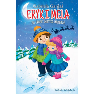 Eryk i Mela na tropie Świętego Mikołaja [E-Book] [mobi]