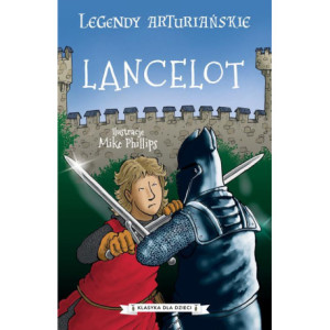 Legendy arturiańskie. Tom 7. Lancelot [E-Book] [epub]